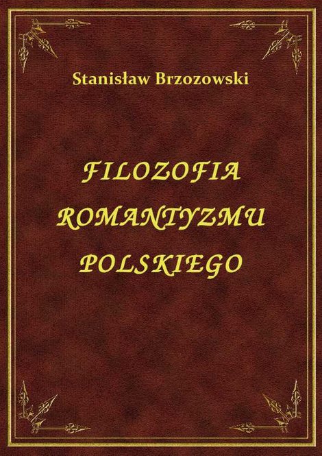 ebooki: Filozofia Romantyzmu Polskiego – ebook