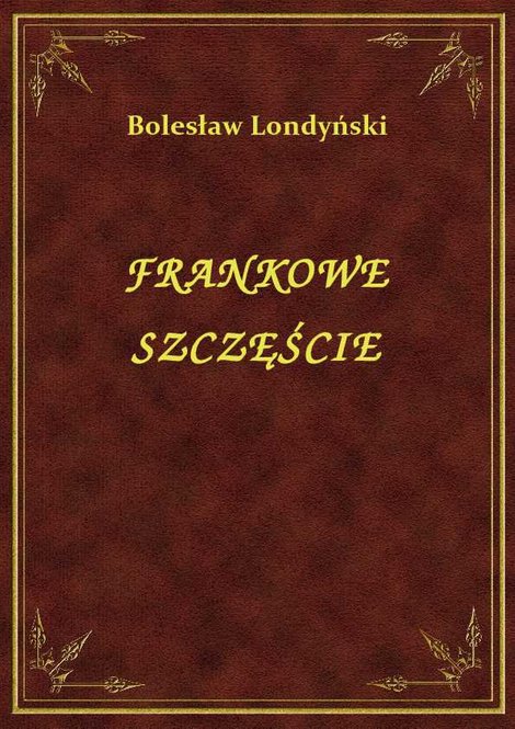 ebooki: Frankowe Szczęście – ebook