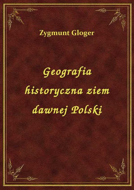 ebooki: Geografia Historyczna Ziem Dawnej Polski – ebook