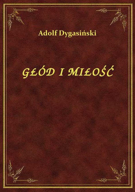 ebooki: Głód I Miłość – ebook
