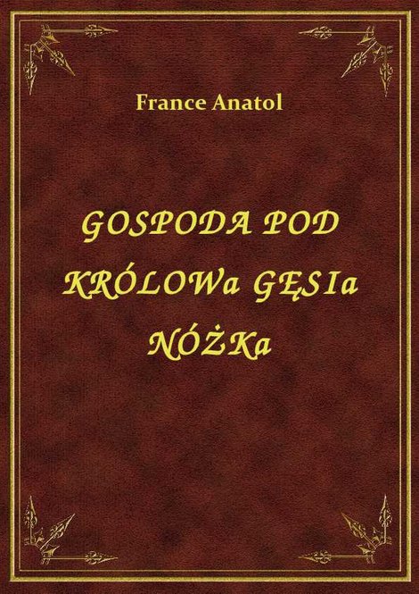 ebooki: Gospoda Pod Królową Gęsią Nóżką – ebook