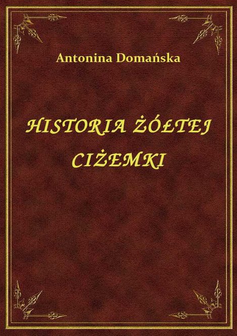 ebooki: Historia Żółtej Ciżemki – ebook