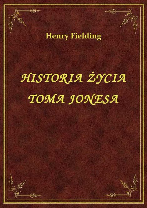 ebooki: Historia Życia Toma Jonesa – ebook
