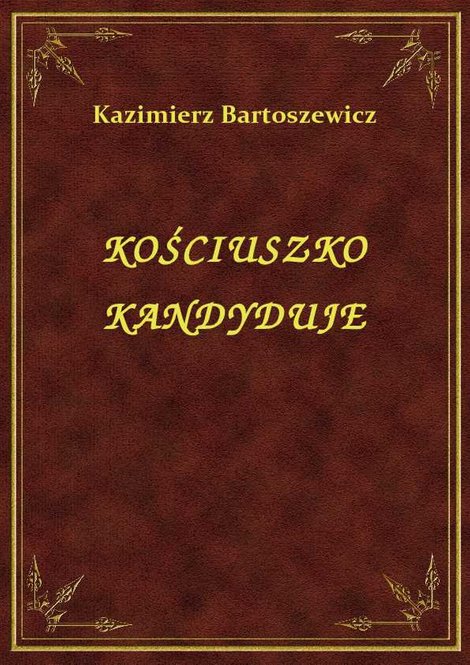 ebooki: Kościuszko Kandyduje – ebook