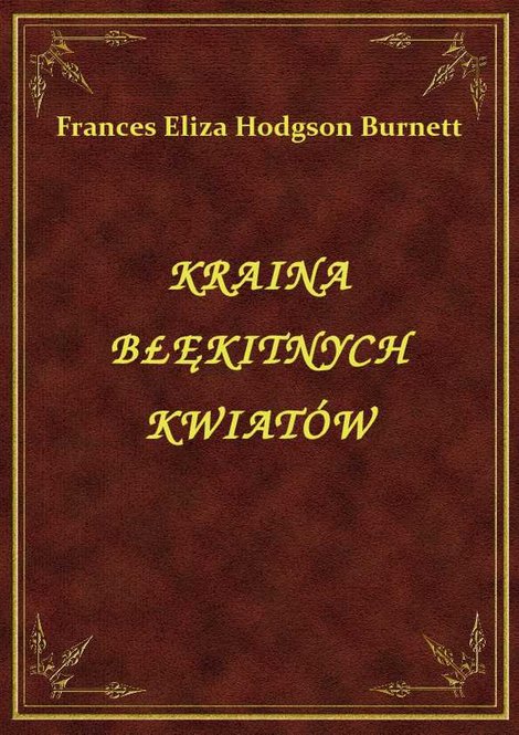 ebooki: Kraina Błękitnych Kwiatów – ebook
