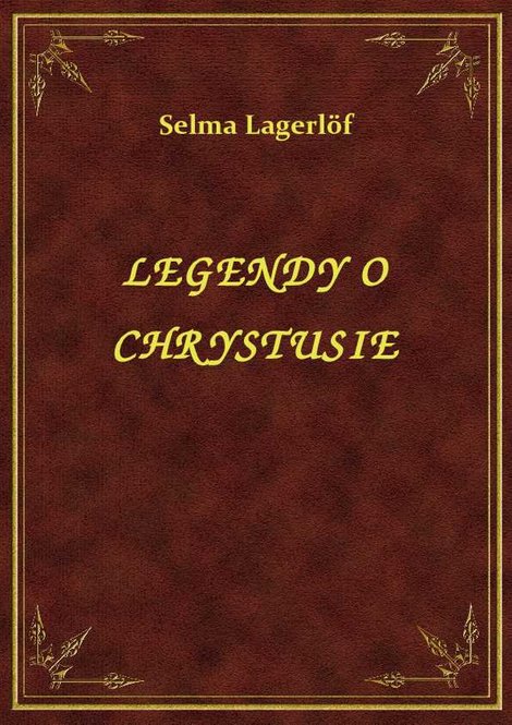 ebooki: Legendy o Chrystusie – ebook