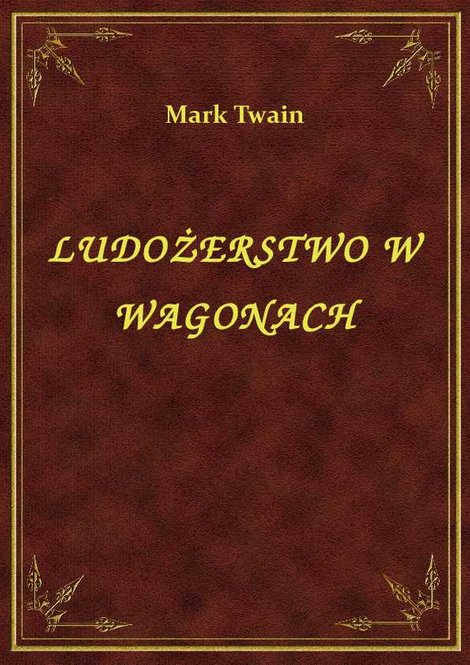 ebooki: Ludożerstwo W Wagonach – ebook