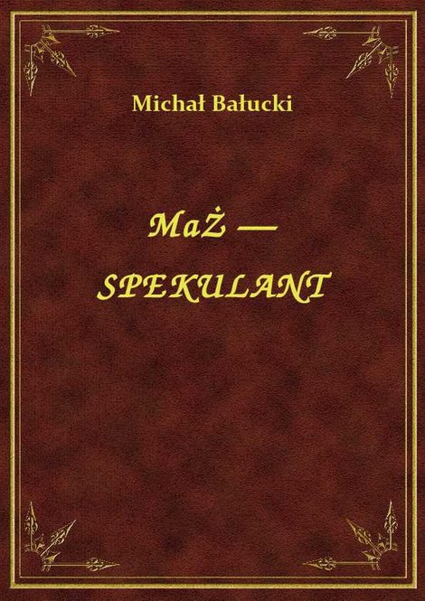 ebooki: Mąż — Spekulant – ebook