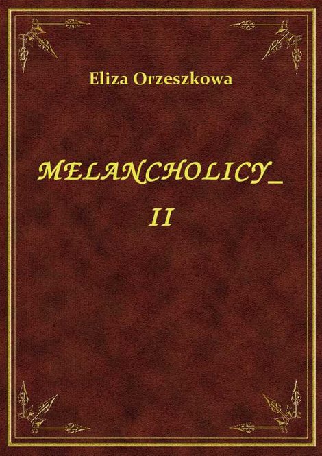 ebooki: Melancholicy II – ebook
