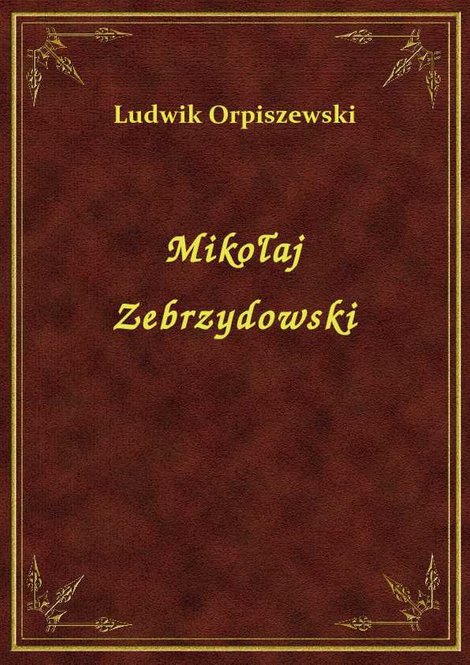 ebooki: Mikołaj Zebrzydowski – ebook