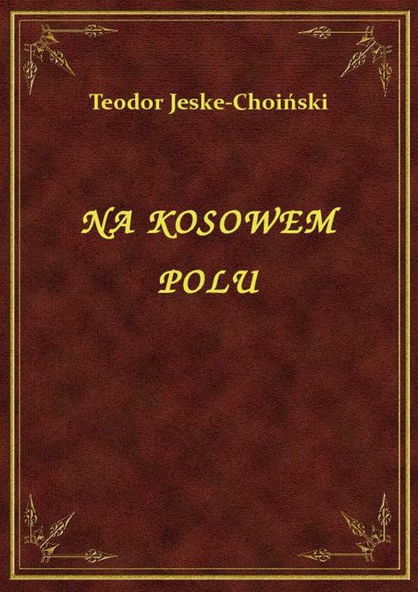 ebooki: Na Kosowem Polu – ebook