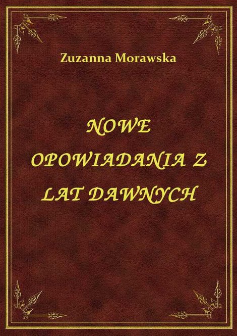 ebooki: Nowe Opowiadania Z Lat Dawnych – ebook