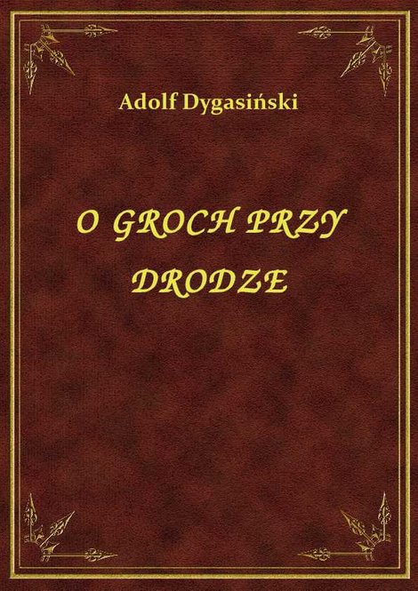 ebooki: O Groch Przy Drodze – ebook