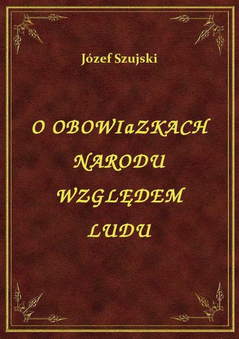 ebooki: O Obowiazkach Narodu Względem Ludu – ebook