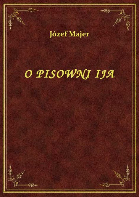 ebooki: O Pisowni Ija – ebook