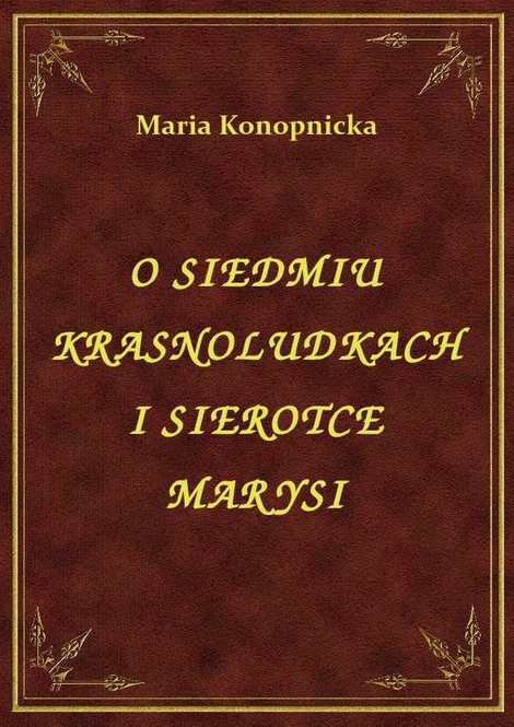 ebooki: O Siedmiu Krasnoludkach I Sierotce Marysi – ebook