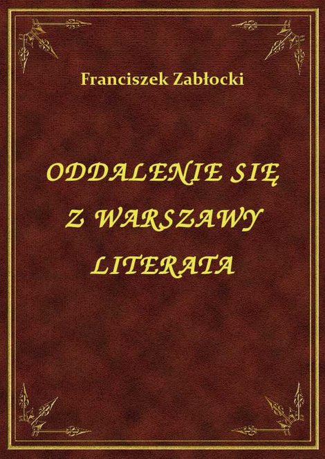 ebooki: Oddalenie Się Z Warszawy Literata – ebook