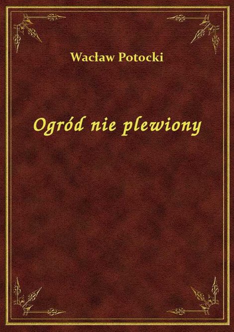 ebooki: Ogród Nie Plewiony – ebook