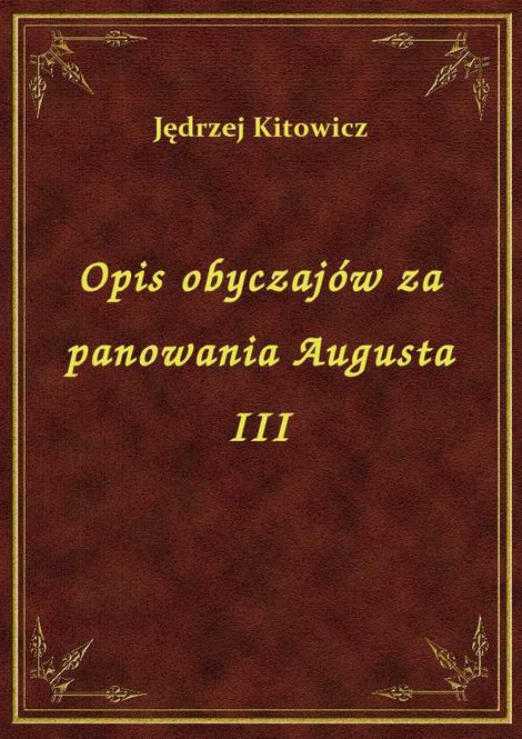 ebooki: Opis obyczajów za panowania Augusta III – ebook