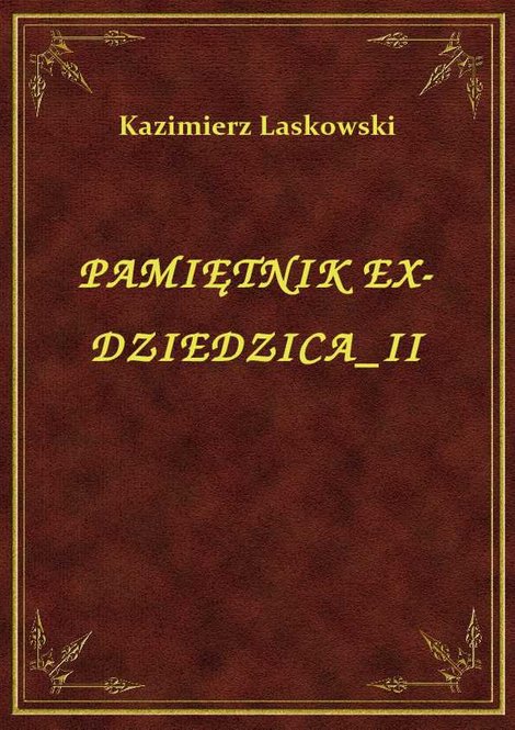 ebooki: Pamiętnik Ex-Dziedzica II – ebook