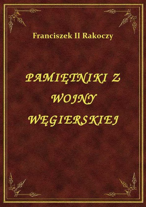 ebooki: Pamiętniki Z Wojny Węgierskiej – ebook