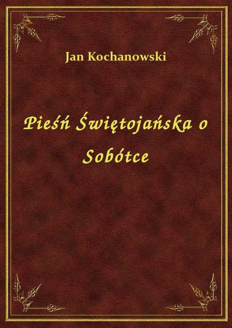 ebooki: Pieśń Świętojańska o Sobótce – ebook