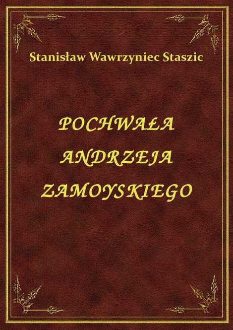ebooki: Pochwała Andrzeja Zamoyskiego – ebook
