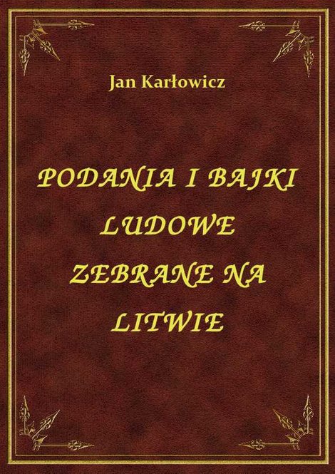 ebooki: Podania I Bajki Ludowe Zebrane Na Litwie – ebook