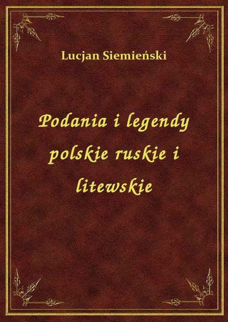 ebooki: Podania I Legendy Polskie Ruskie I Litewskie – ebook