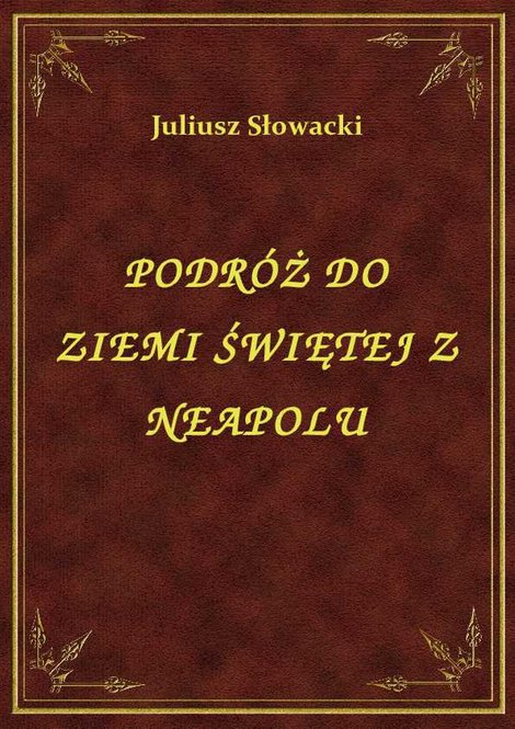 ebooki: Podróż Do Ziemi Świętej Z Neapolu – ebook