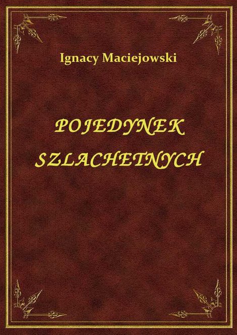 ebooki: Pojedynek Szlachetnych – ebook