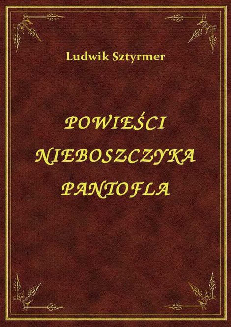 ebooki: Powieści Nieboszczyka Pantofla – ebook