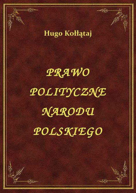 ebooki: Prawo Polityczne Narodu Polskiego – ebook