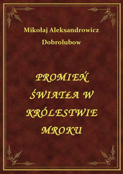 ebooki: Promień Światła W Królestwie Mroku – ebook