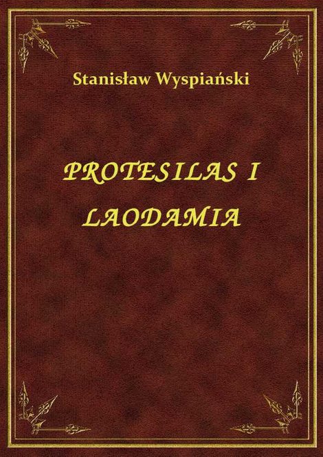 ebooki: Protesilas I Laodamia – ebook