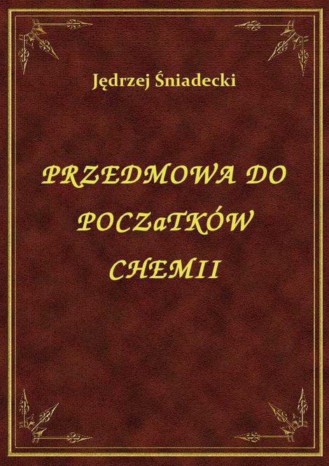 ebooki: Przedmowa Do Poczatków Chemii – ebook