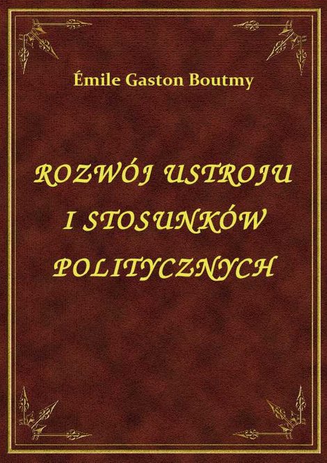 ebooki: Rozwój ustroju i stosunków politycznych Anglii – ebook