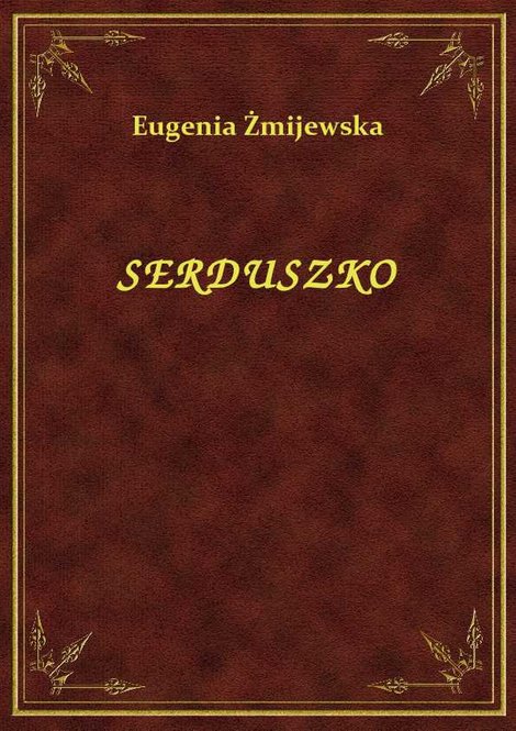 ebooki: Serduszko – ebook