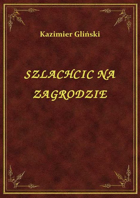 ebooki: Szlachcic Na Zagrodzie – ebook