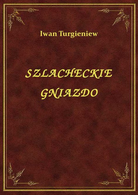 ebooki: Szlacheckie Gniazdo – ebook