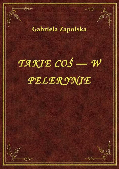 ebooki: Takie Coś — W Pelerynie – ebook