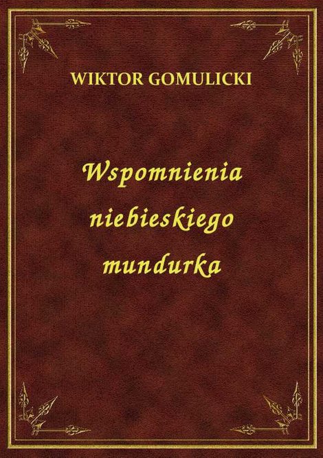 ebooki: Wspomnienia Niebieskiego Mundurka – ebook