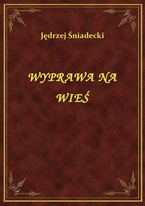 ebooki: Wyprawa Na Wieś – ebook