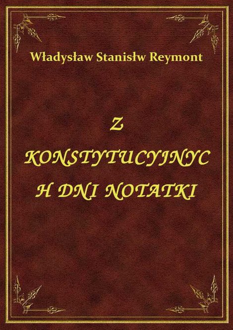 ebooki: Z Konstytucyjnych Dni Notatki – ebook