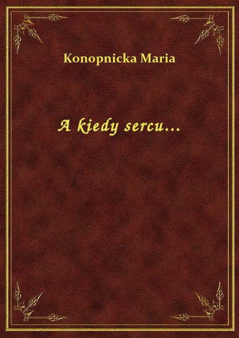 ebooki: A kiedy sercu... – ebook