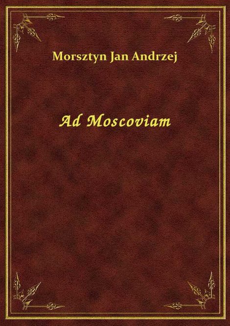 ebooki: Ad Moscoviam – ebook