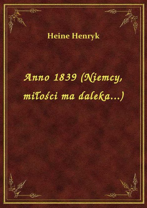 ebooki: Anno 1839 (Niemcy, miłości ma daleka...) – ebook