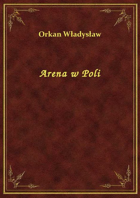 ebooki: Arena w Poli – ebook