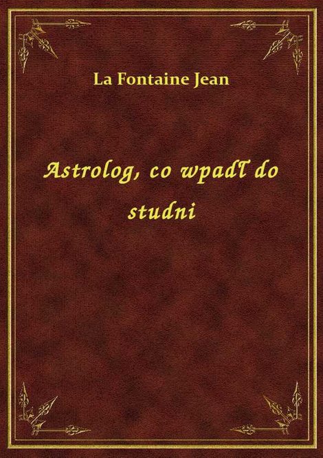 ebooki: Astrolog, co wpadł do studni – ebook