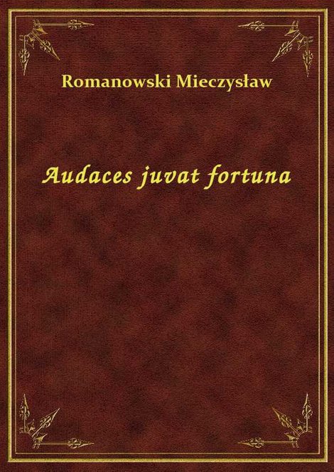 ebooki: Audaces juvat fortuna – ebook